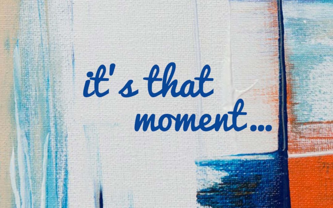 Affirmation – That Moment